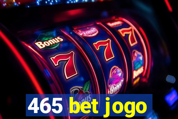 465 bet jogo